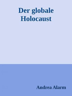 cover image of Der globale Holocaust